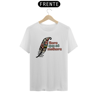 Nome do produto T-Shirt Quality Unissex | Pena Free Spirit | Bora Que Só Melhora