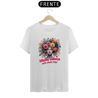 Nome do produto T-Shirt Quality Unissex | Minha Cabeça Está Cheia Hoje