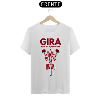 Nome do produto T-Shirt Quality Unissex | Gira que eu quero ver