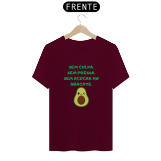 Nome do produto T-Shirt Quality Unissex | Sem culpa. Sem pressa. Sem açúcar no abacate.