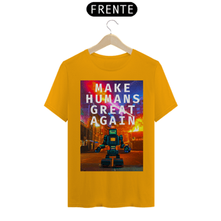 Nome do produto Make humans great again