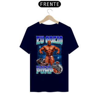 Nome do produto Camiseta Personalizada Vivax - Odeio não sentir o PUMP