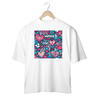 Nome do produto Mother, love and paws - Oversized