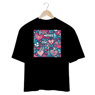 Nome do produto Mother, love and paws - Oversized