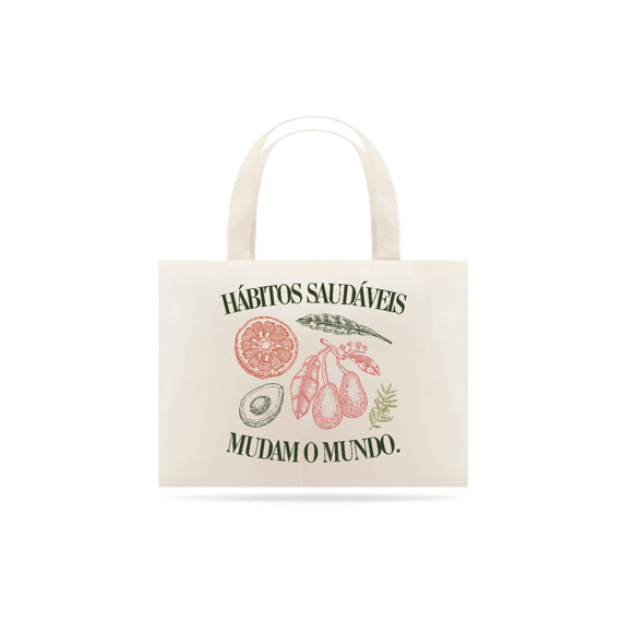 Ecobag Hábitos saudáveis mudam o mundo