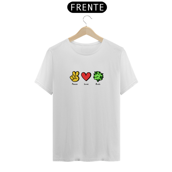 Peace Love Buds - Camiseta Naturalmente