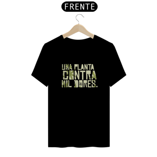 Uma Planta Contra Mil Dores - Camiseta Naturalmente