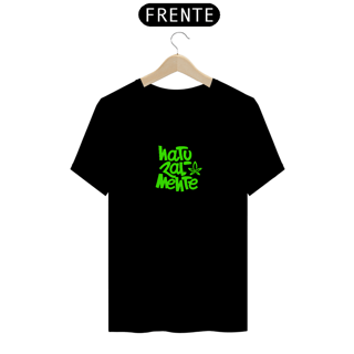Camiseta - Naturalmente Verde