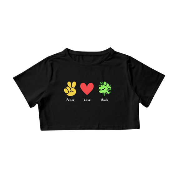 Peace Love Buds - Cropped Naturalmente