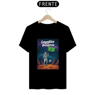 Nome do produto Legalize the Universe - Camiseta Naturalmente