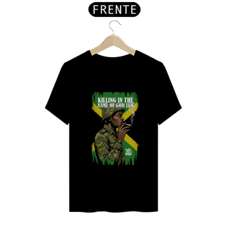 Nome do produto Killing in the Name of The Jah - Camiseta Naturalmente