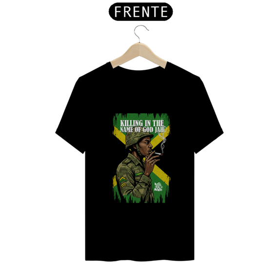 Killing in the Name of The Jah - Camiseta Naturalmente