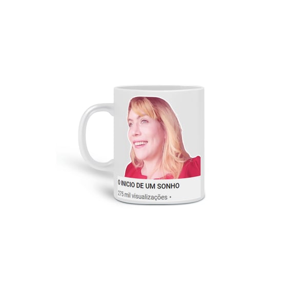 Inicio de um sonho / Deu tudo errado Caneca