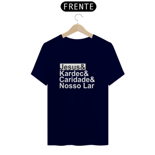 Nome do produto Camiseta Jesus & Kardec & Caridade & Nosso Lar