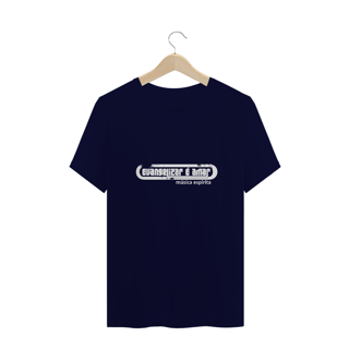 Nome do produto Camiseta Espírita Plus Size Evangelizar é Amar