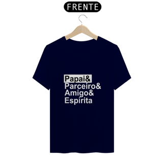 Nome do produto Camiseta Espírita Papai & Parceiro