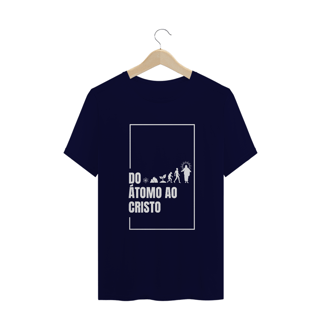 Nome do produto Camiseta Espírita Plus Size do Átomo ao Cristo