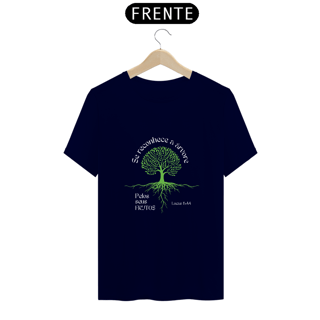Nome do produto Camiseta Espírita Reconhece a Árvore pelos Frutos