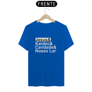 Nome do produto Camiseta Jesus & Kardec & Caridade & Nosso Lar