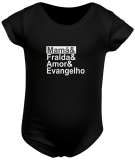 Nome do produto Body Infantil Mamá e Fralda e Amor e Evangelho