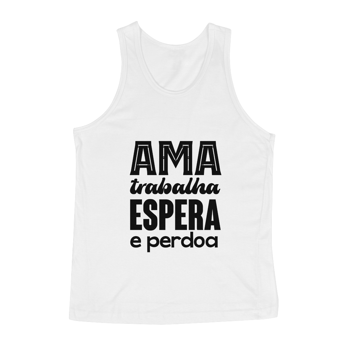Nome do produto: Regata Espírita Ama Espera Trabalha e Perdoa