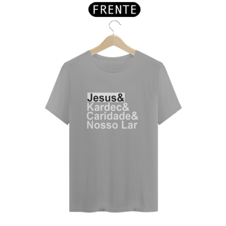 Nome do produto Camiseta Jesus & Kardec & Caridade & Nosso Lar
