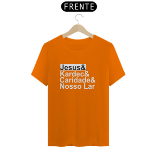 Nome do produto Camiseta Jesus & Kardec & Caridade & Nosso Lar