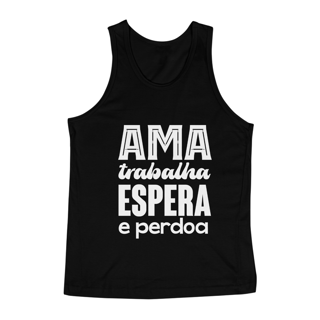 Nome do produto Regata Espírita Ama Espera Trabalha e Perdoa