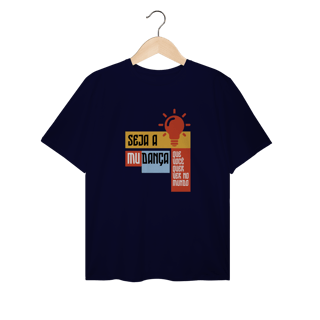 Nome do produto Camiseta Espírita Plus Size Seja a Mudança