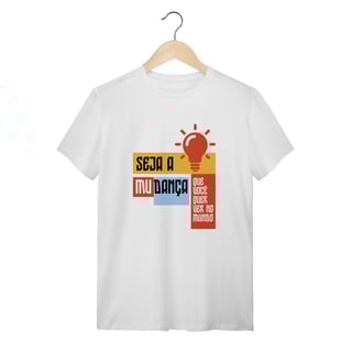 Nome do produto Camiseta Espírita Seja a Mudança