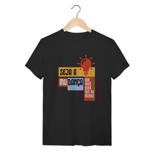 Nome do produto Camiseta Espírita Seja a Mudança
