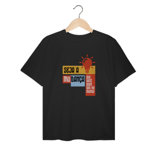 Nome do produto Camiseta Espírita Plus Size Seja a Mudança