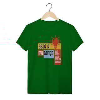 Nome do produto Camiseta Espírita Seja a Mudança