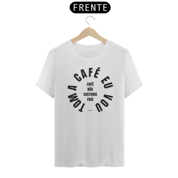 Camiseta Toma café