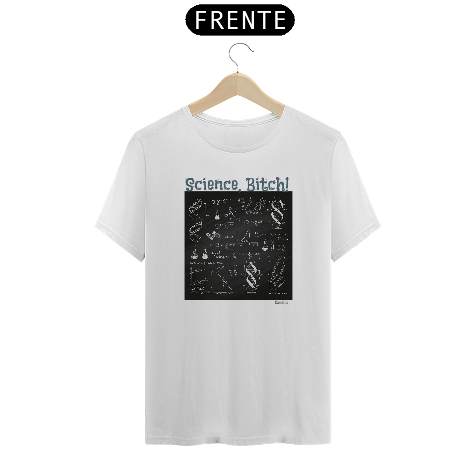 Camiseta Science B*tch