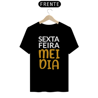 Camiseta Unissex MeiDia