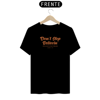 Nome do produto Camiseta Don't Stop Believin