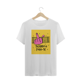 Nome do produto Camisetas Plus Size Tocando O Foda-se
