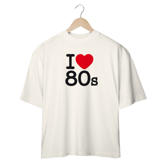 Nome do produto Camisetas Oversized I Love 80