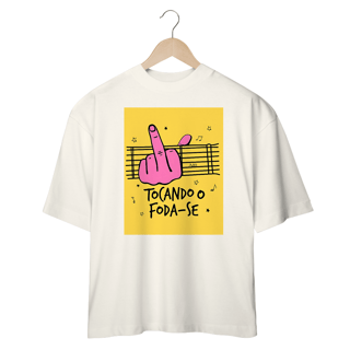 Nome do produto Camisetas Oversized Tocando O Foda-Se