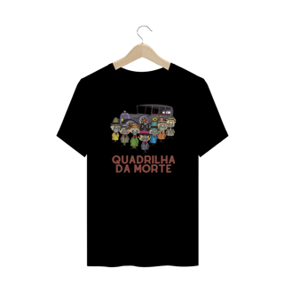 Camisetas Plus Size Quadrilha Da Morte