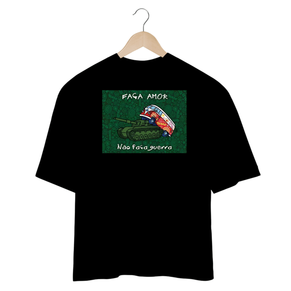 Camisetas Oversized Faça Amor
