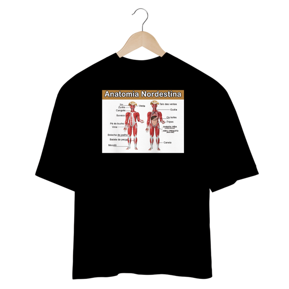 Camisetas Oversized Anatomia Nordestina