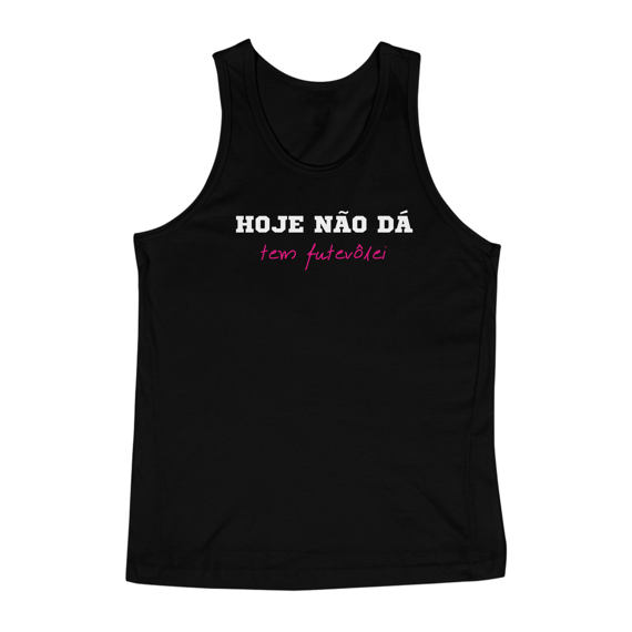 Regata Futevôlei Hoje Não Dá