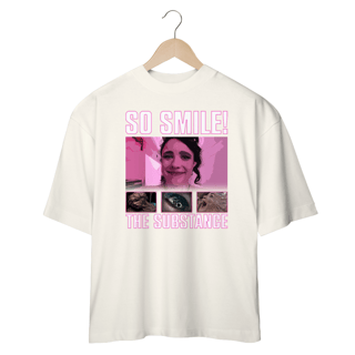 Nome do produto CAMISETA OVERSIZED THE SUBSTANCE - SO SMILE!