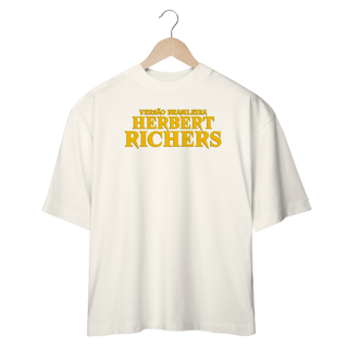 Nome do produto CAMISETA OVERSIZED VERSÃO BRASILEIRA HERBERT RICHERS