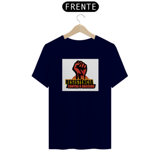 Nome do produto camisa resitência contra o racismo 
