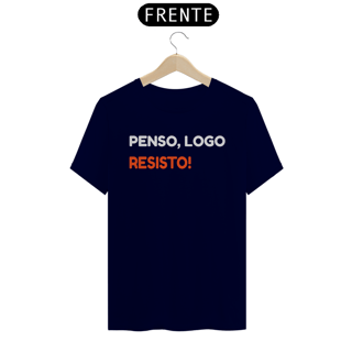 Nome do produto camisas penso,logo resisto