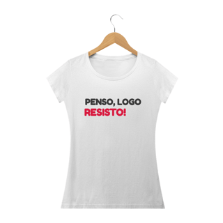 Nome do produto camisa feminina penso, logo resisto