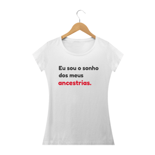 Nome do produto camisa feminina sonho dos ancestrais